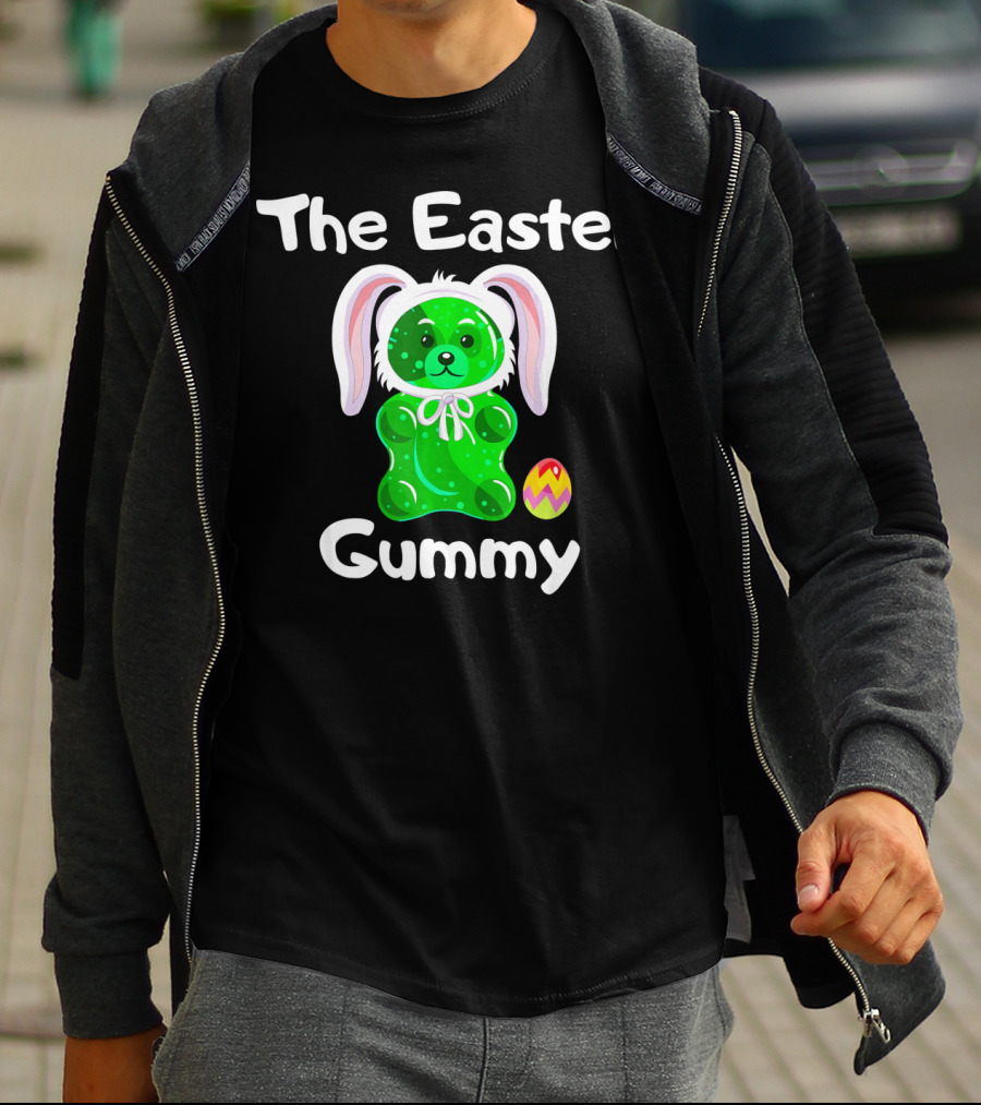The Easter Gummy Bear With Bunny Ears And Easter Egg T-Shirt