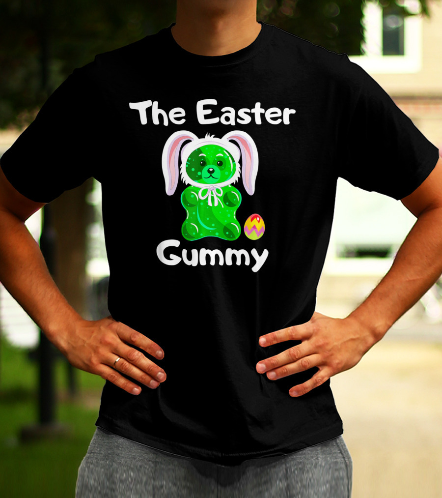 The Easter Gummy Bear With Bunny Ears And Easter Egg T-Shirt