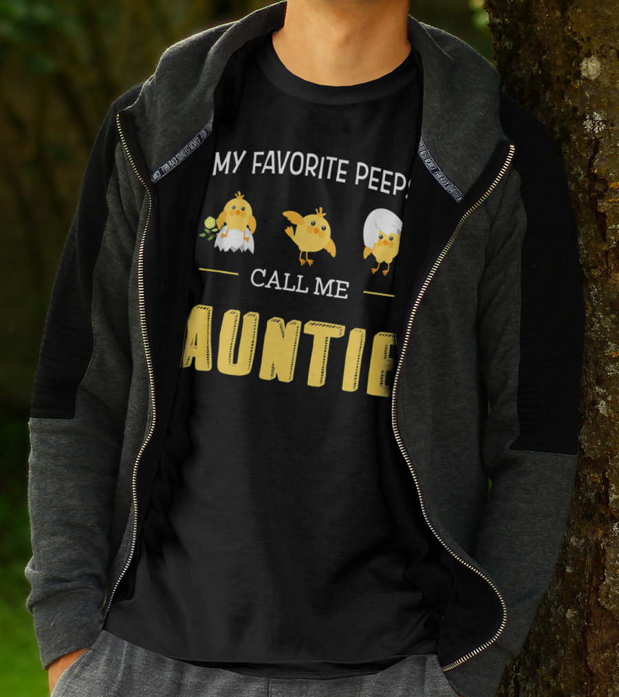My Favorite Peeps Call Me Auntie T-Shirt