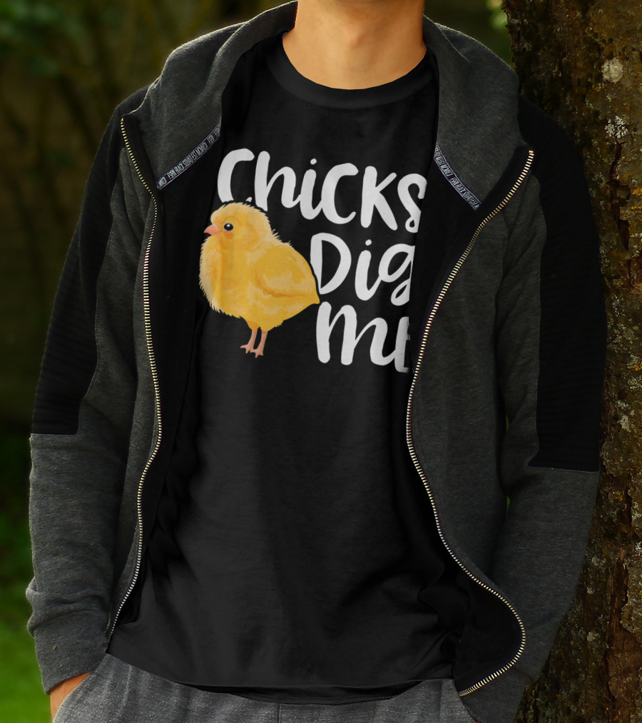 Chicks Dig Me Easter Kids Humor Funny Chicks T-Shirt