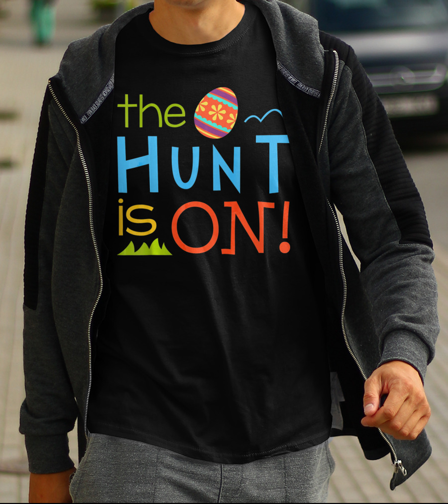 The Hunt Is On Colorful Easter Egg Adventure T-Shirt