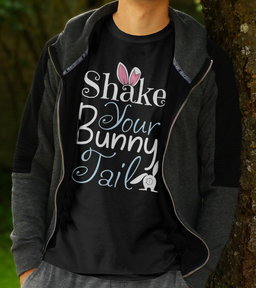 Shake Your Bunny Tail Funny Easter Rabbit T-Shirt