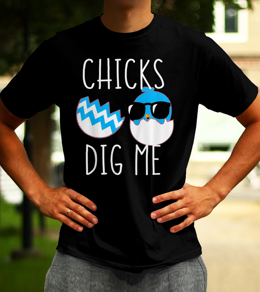 Chicks Dig Me Blue Cartoon Chick Sunglasses Eggshell T-Shirt