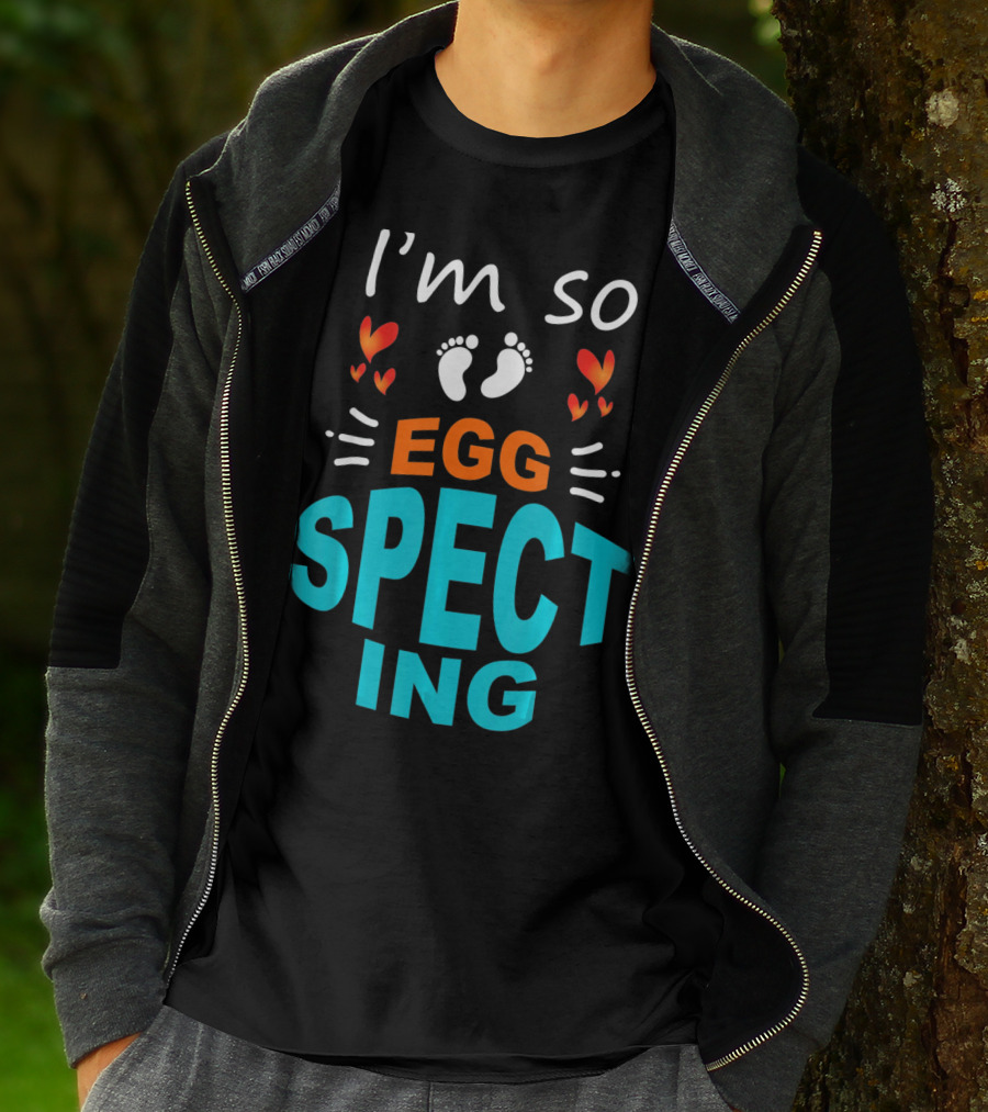 I'm So Egg Specting Pregnancy Announcement T-Shirt