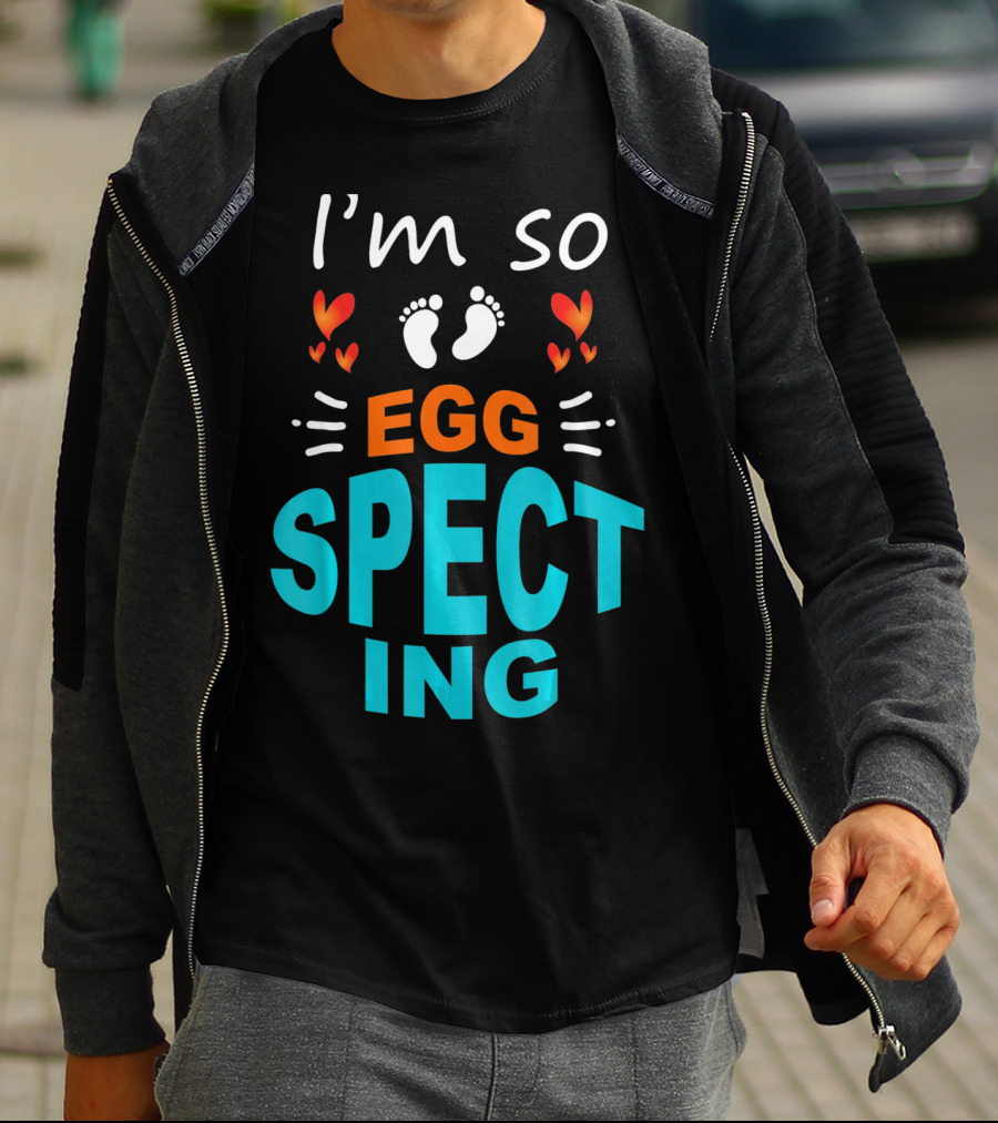 I'm So Egg Specting Pregnancy Announcement T-Shirt