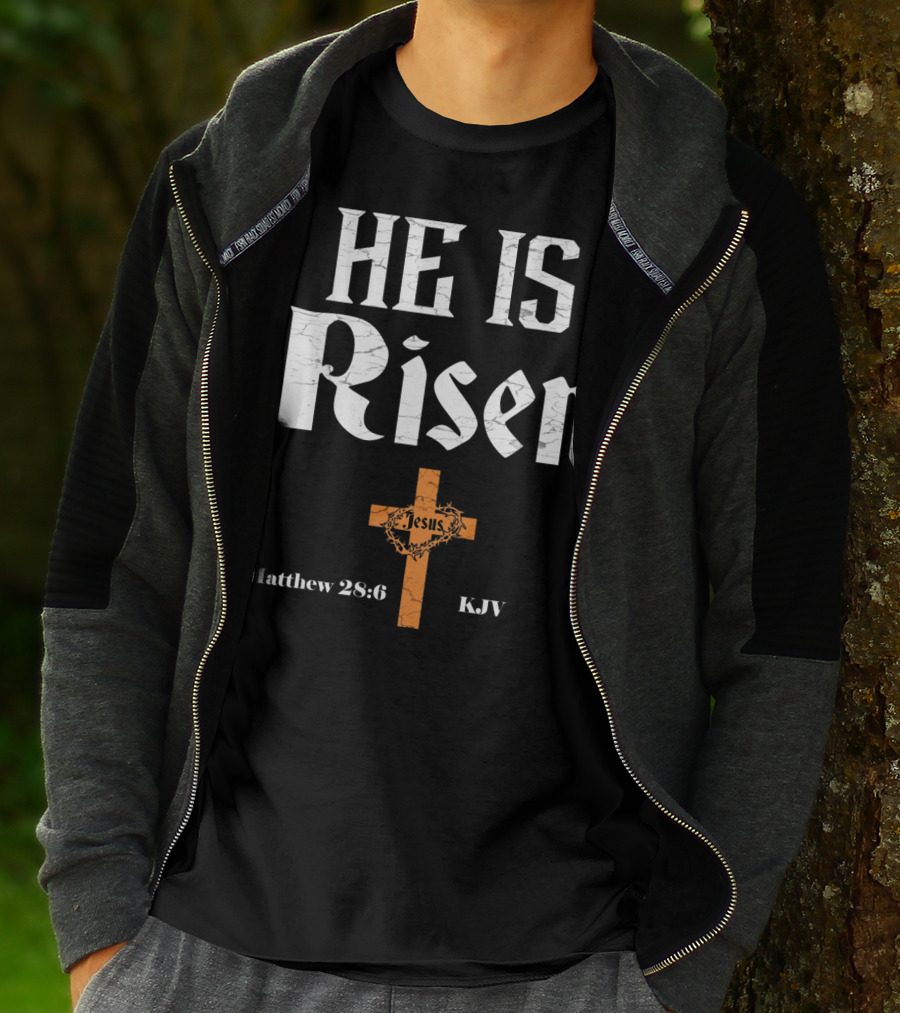 He Is Risen Jesus Matthew 28:6 KJV Cross T-Shirt