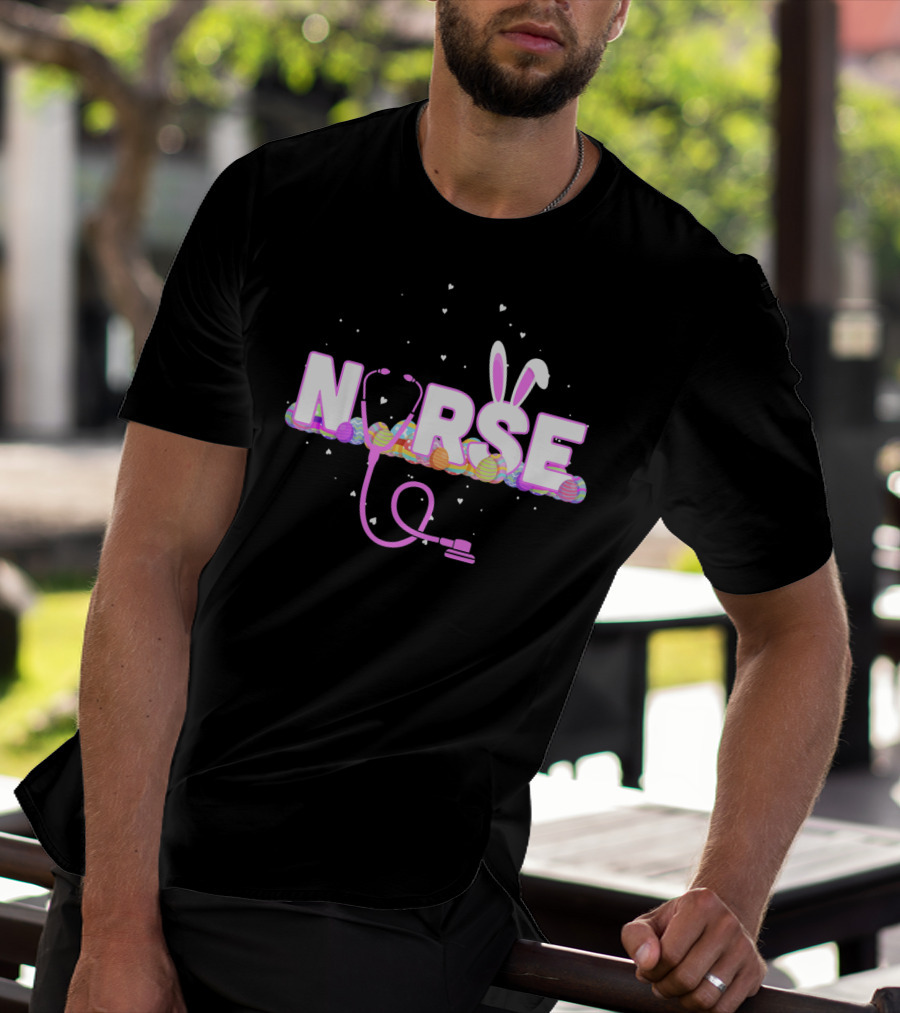 Nurse Easter Bunny Ears Colorful Eggs Stethoscope T-Shirt