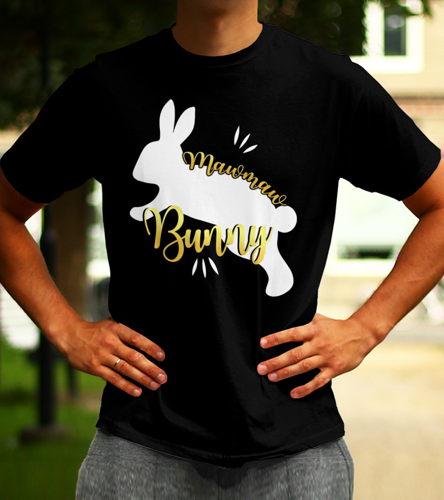 Mawmaw Bunny Easter Funny Cute Bun T-Shirt