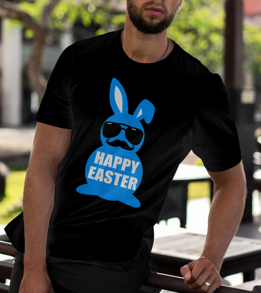 Happy Easter Bunny With Sunglasses And Mustache T-Shirt