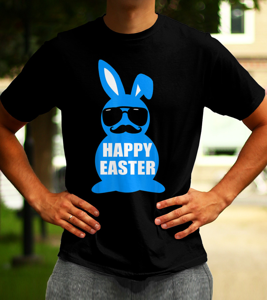 Happy Easter Bunny With Sunglasses And Mustache T-Shirt