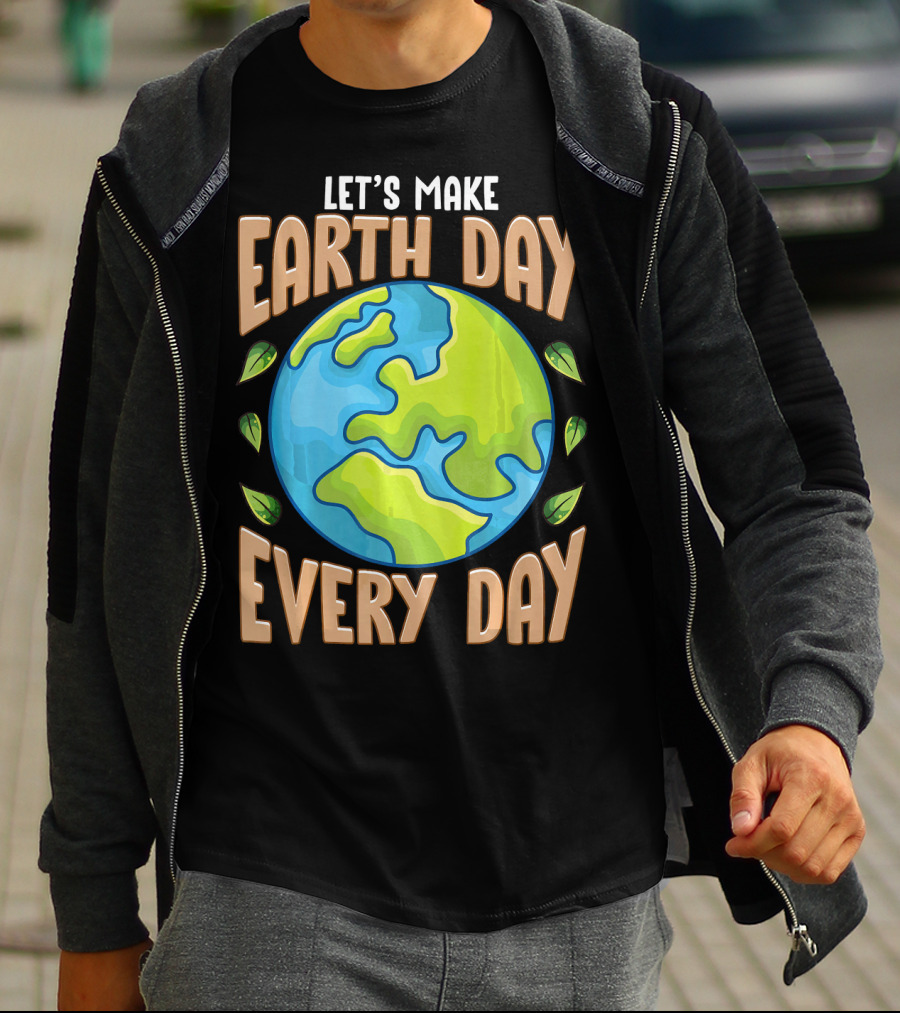 Let’s Make Earth Day Every Day With Planet And Leaves T-Shirt