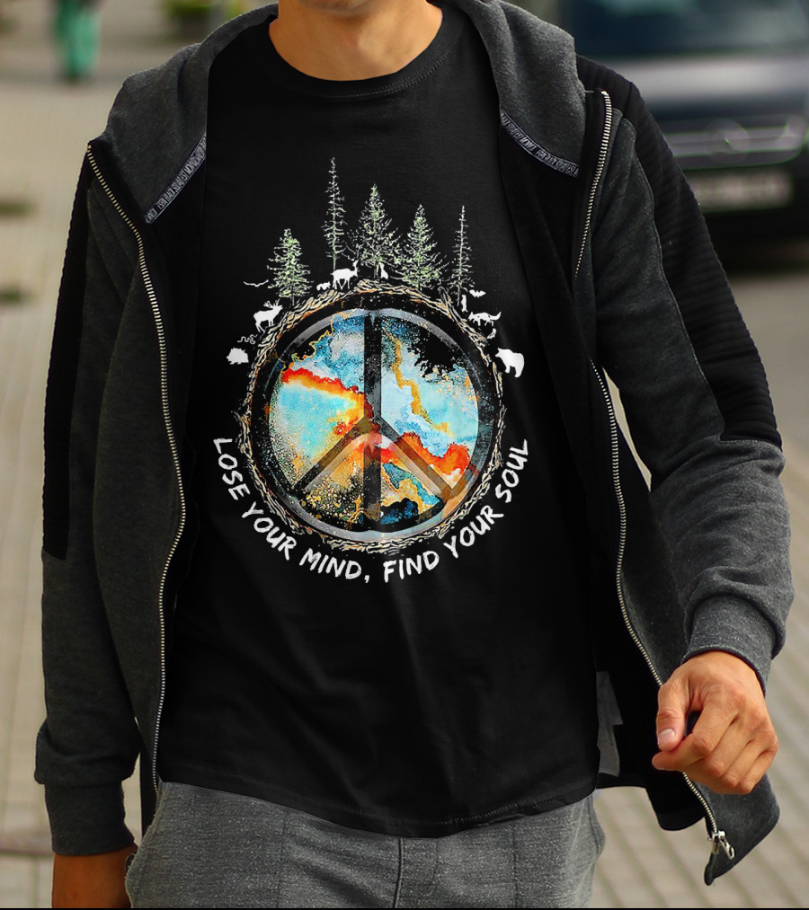 Lose Your Mind Find Your Soul Peace Symbol Forest Wildlife T-Shirt