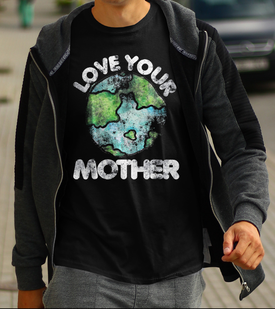 Love Your Mother Vintage Earth Day Planet T-Shirt