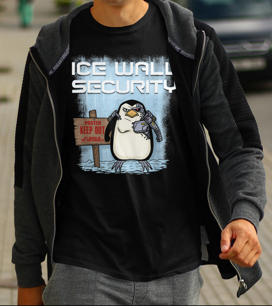 Cyborg Penguin Ice Wall Security Posted Keep Out Sign T-Shirt