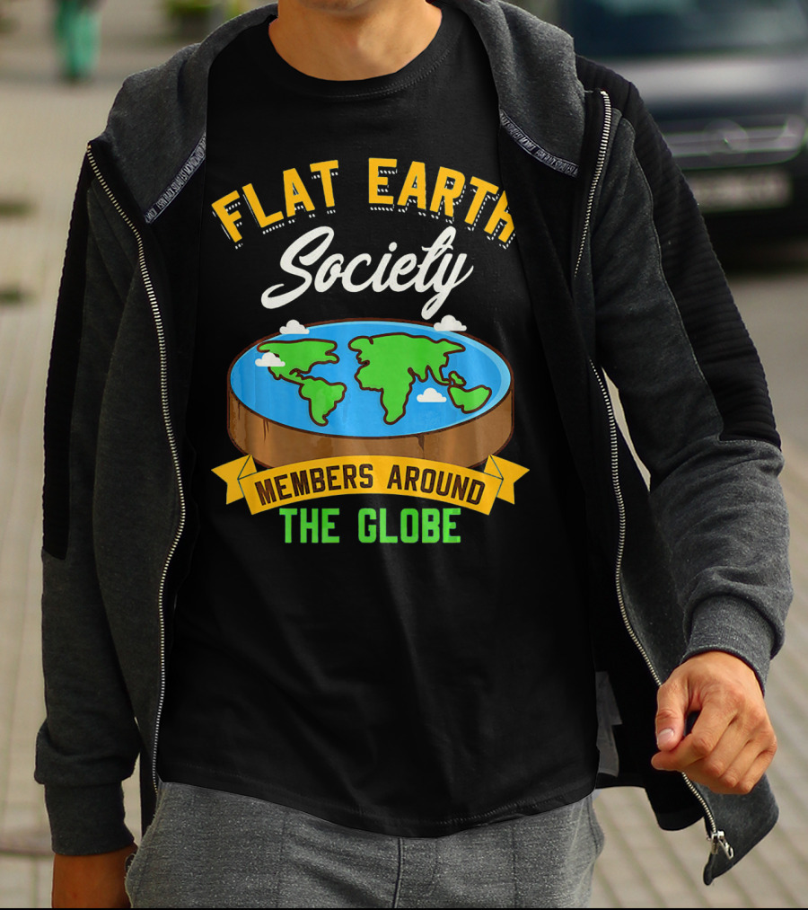 Flat Earth Society Members Around The Globe T-Shirt