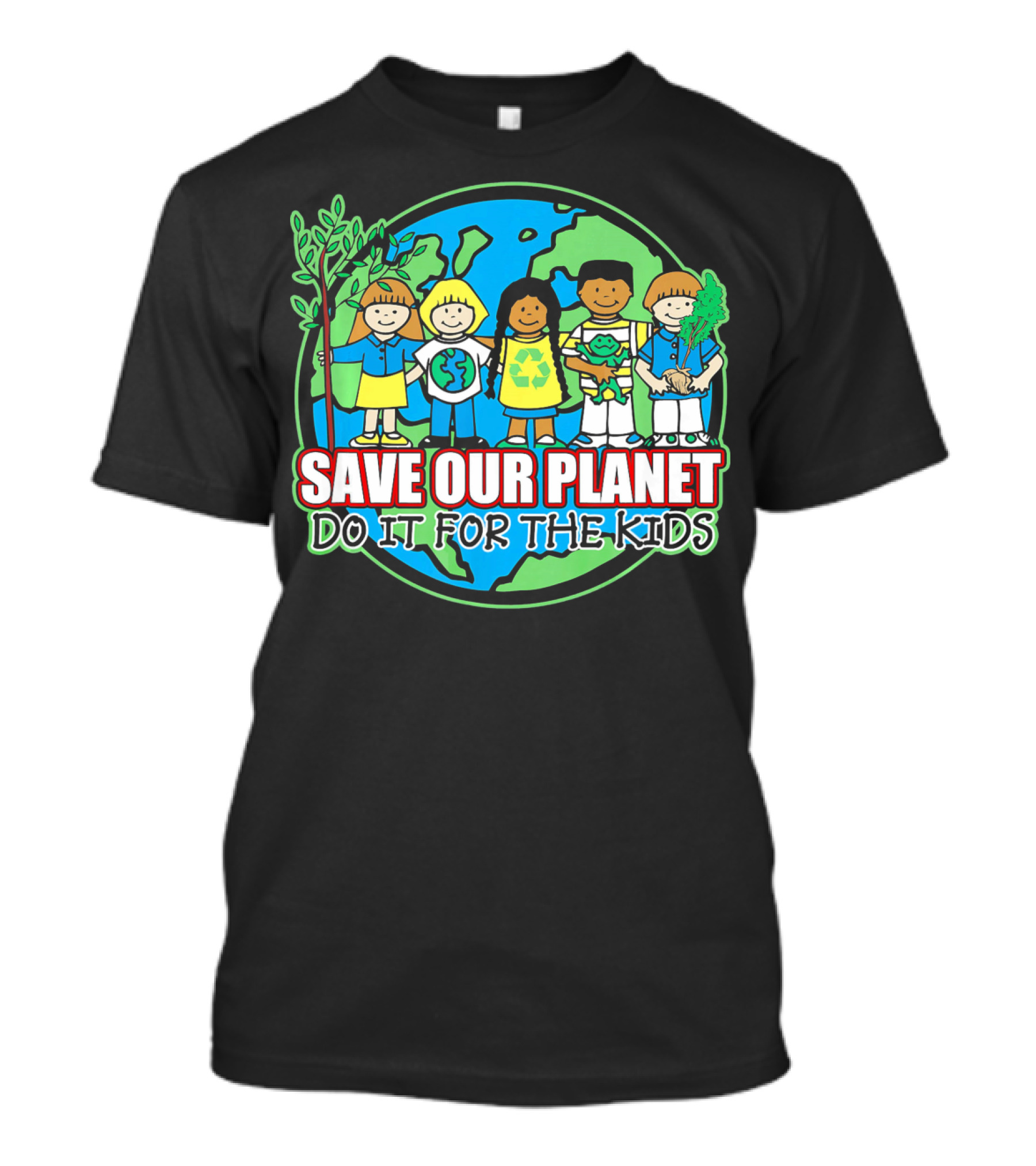 Save Our Planet Do It For The Kids Earth Day T-Shirt