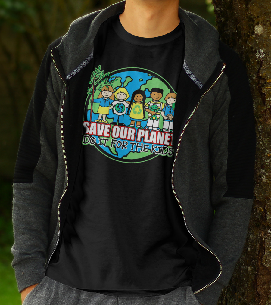 Save Our Planet Do It For The Kids Earth Day T-Shirt