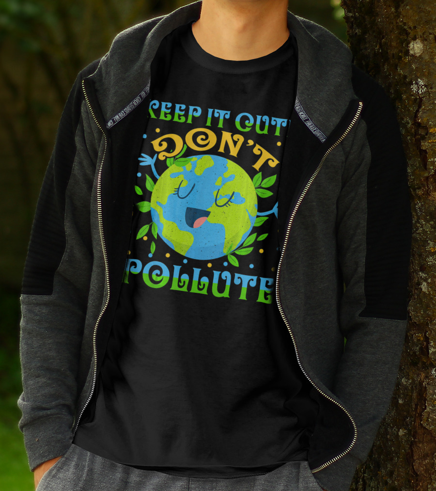 KEEP IT CUTE DON'T POLLUTE EARTH DAY T-Shirt