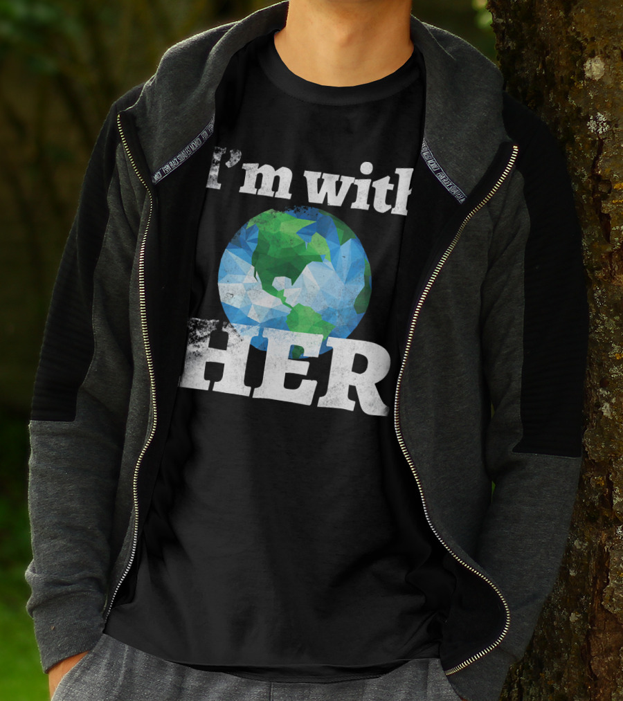 I'm With Her Earth Globe March For Science T-Shirt