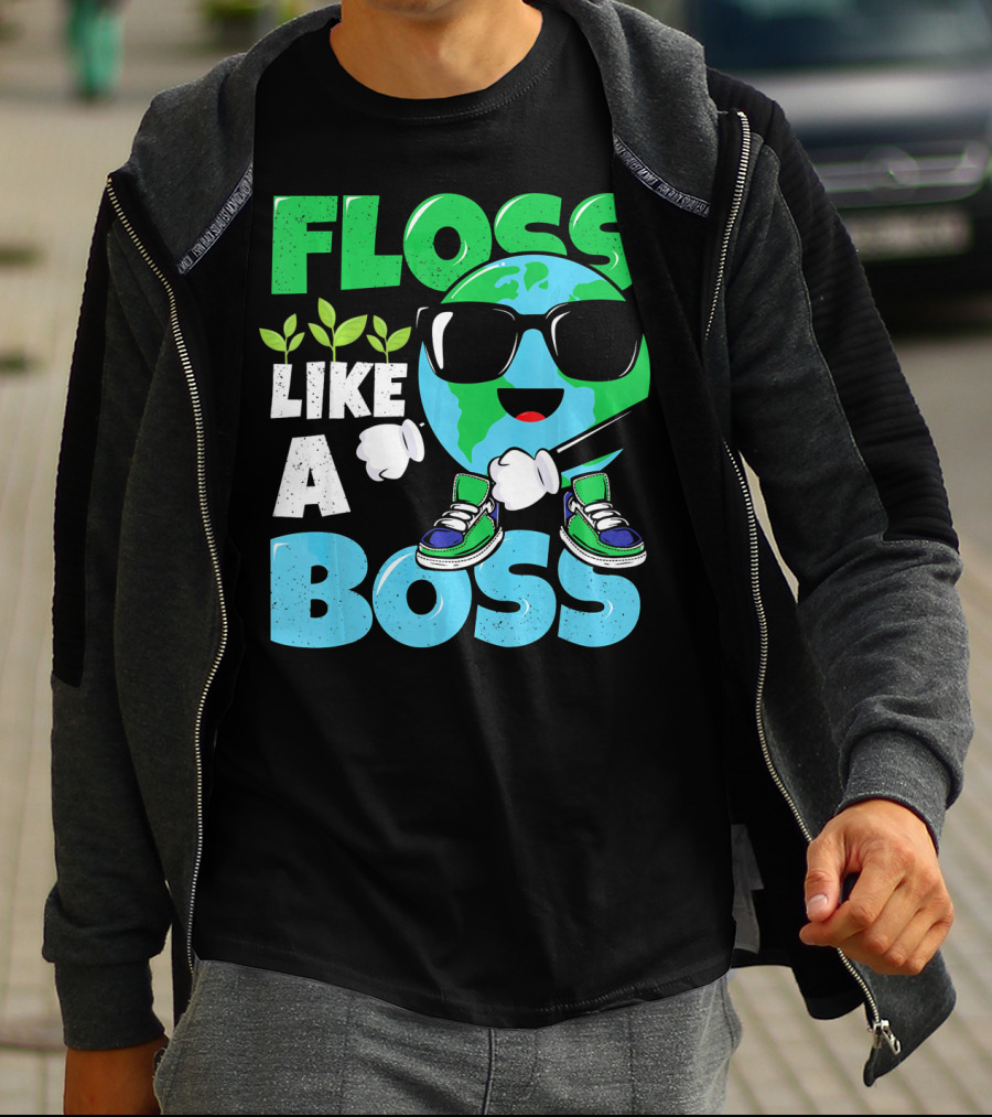 Floss Like A Boss Earth Day Nature Everyday T-Shirt