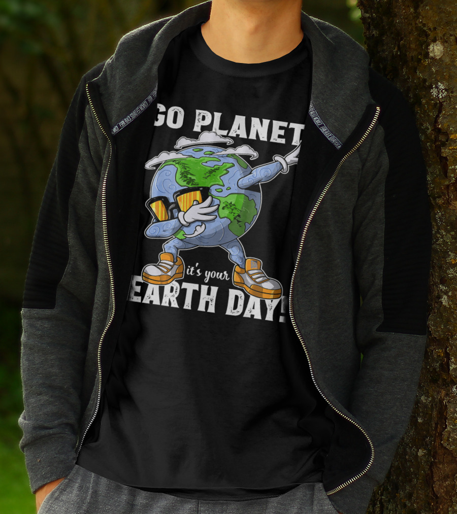 GO PLANET IT'S YOUR EARTH DAY Dab Planet Character With Sunglasses And Sneakers T-Shirt