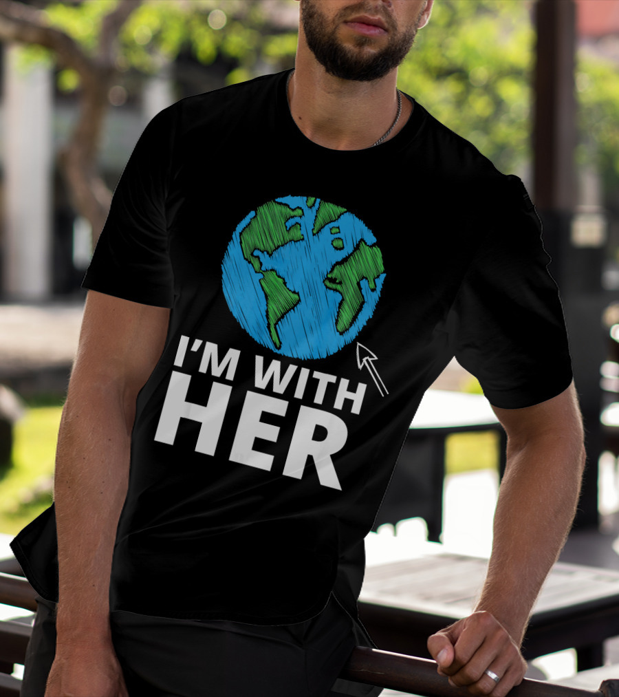 I'm With Her Earth Planet Arrow Earth T-Shirt
