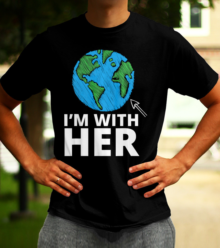 I'm With Her Earth Planet Arrow Earth T-Shirt