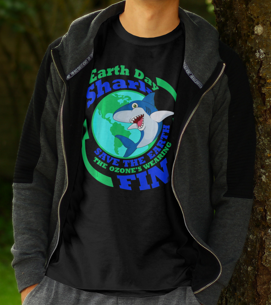 Earth Day Shark Save The Earth The Ozone's Wearing Fin T-Shirt