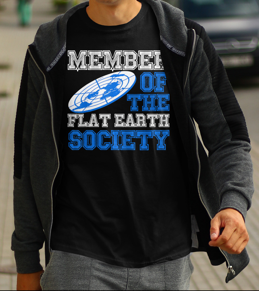 Member Of The Flat Earth Society Globe T-Shirt