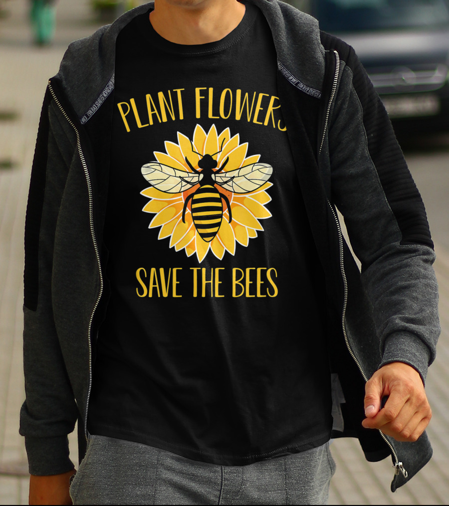 Plant Flowers Save The Bees Beekeeper Flower T-Shirt