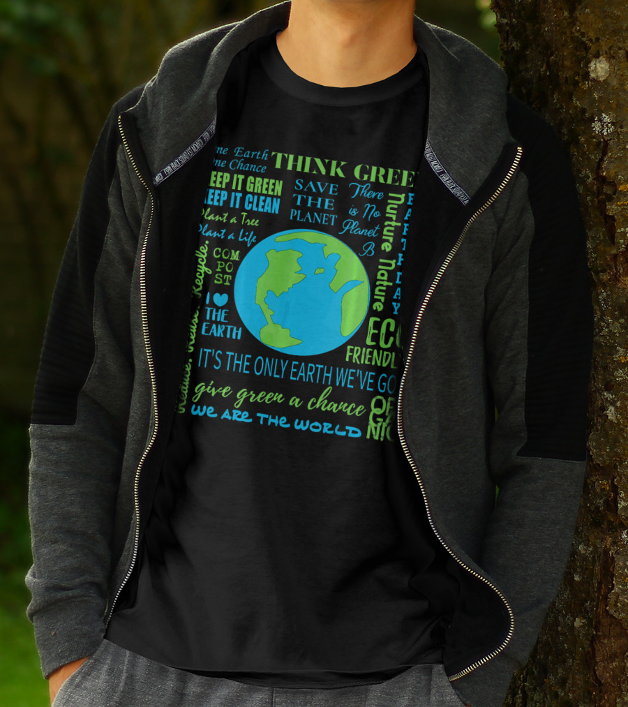 Think Green Save The Planet Eco Friendly One Earth One Chance T-Shirt