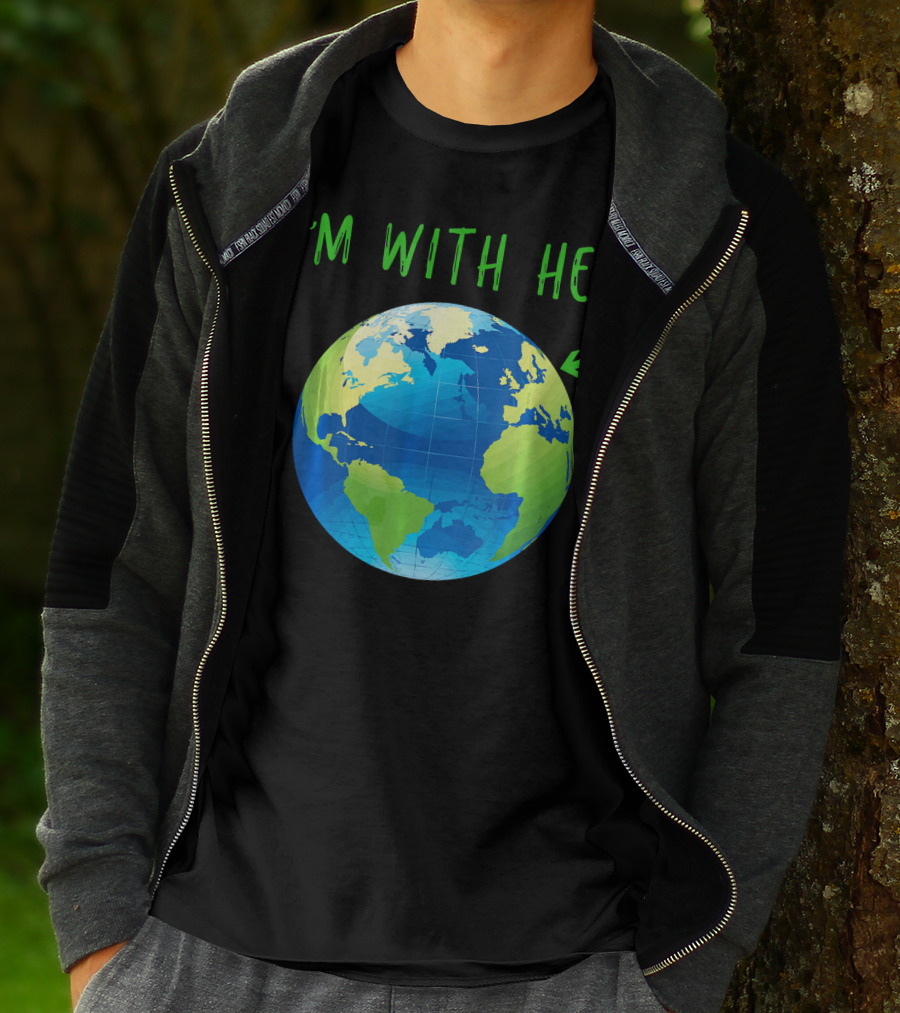 I'm With Her Planet Earth Day T-Shirt