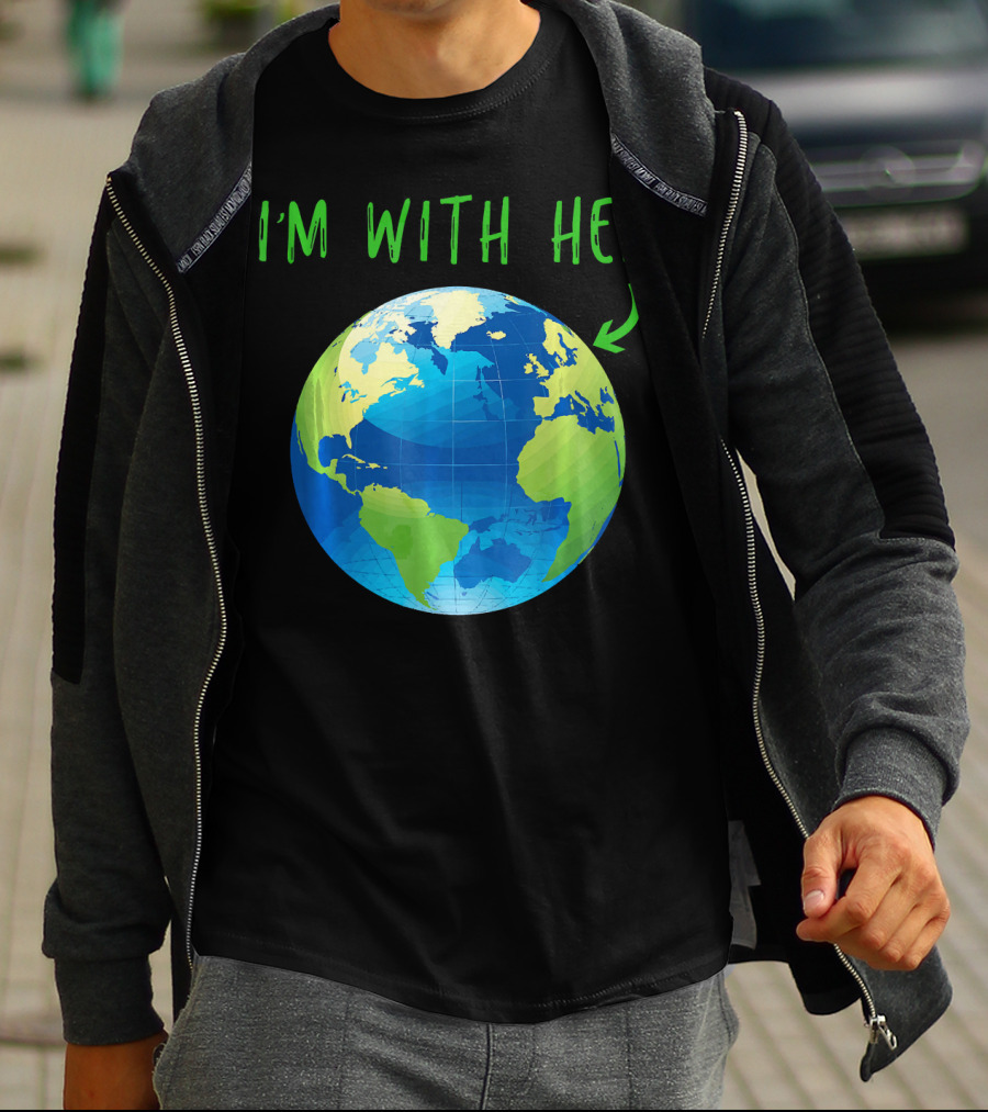 I'm With Her Planet Earth Day T-Shirt