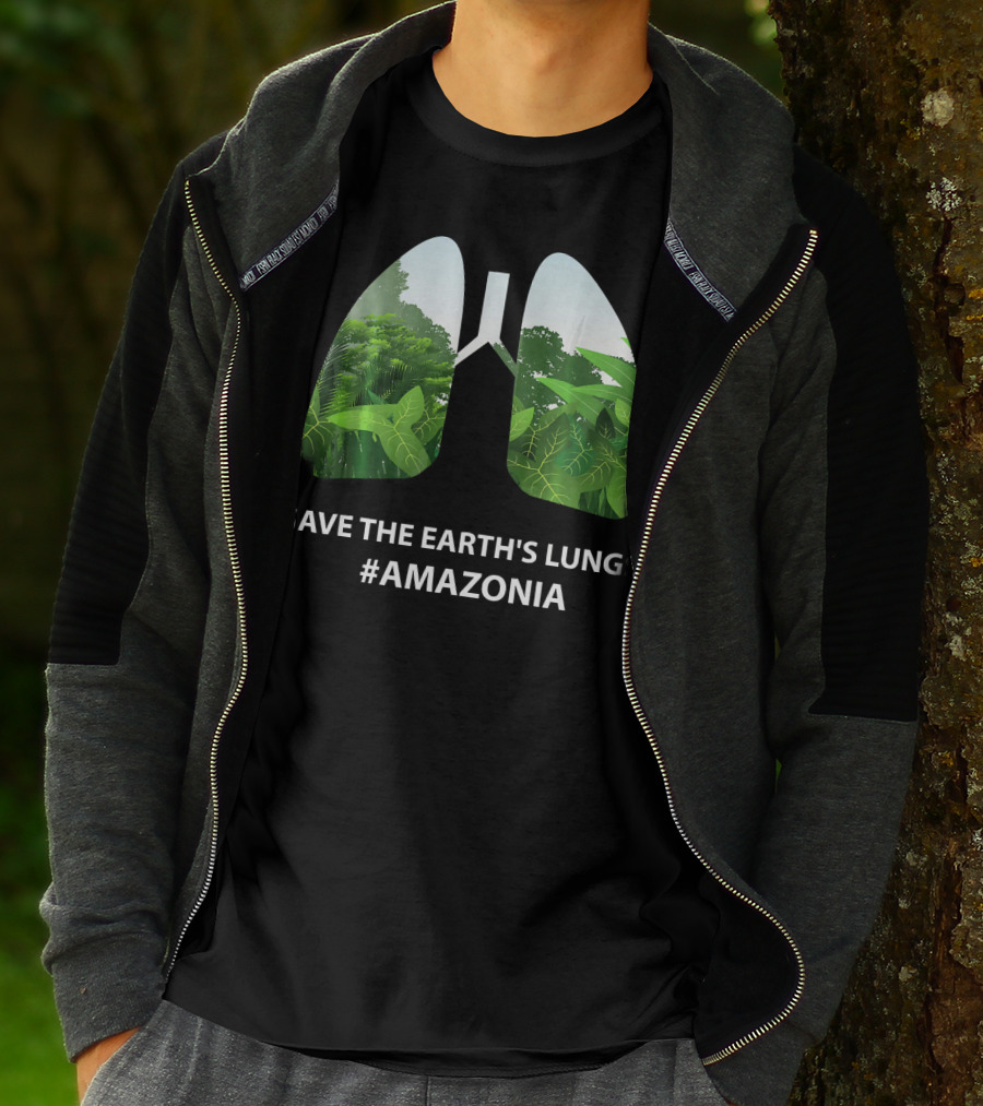 Save The Earth's Lungs #Amazonia T-Shirt