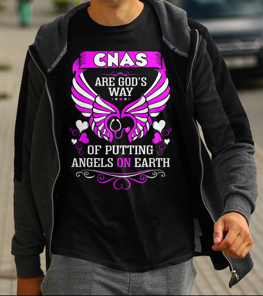 CNAS Are God's Way Of Putting Angels On Earth T-Shirt