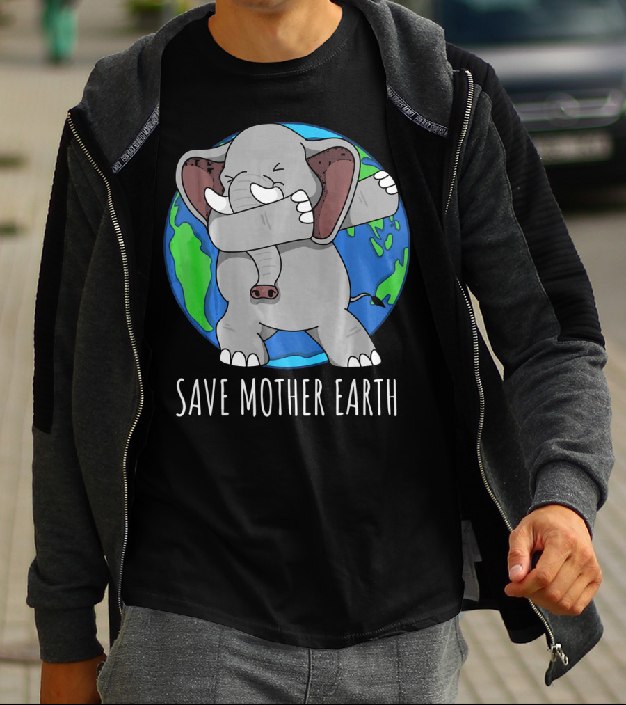 Save Mother Earth Elephant Dabbing On Earth Day T-Shirt