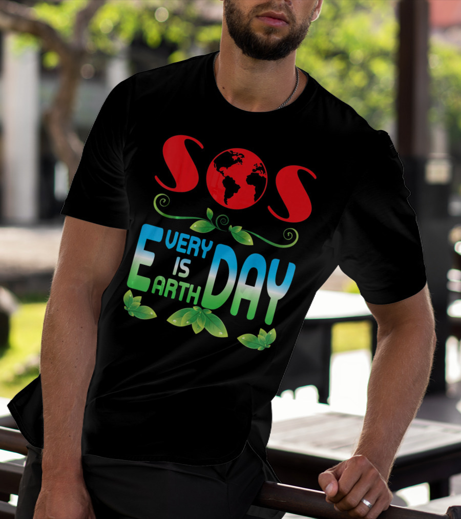 SOS Every Day Is Earth Day T-Shirt