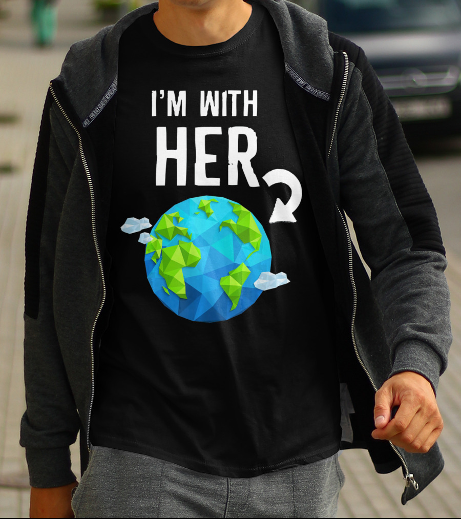 I'm With Her Earth Day Low Poly Earth T-Shirt