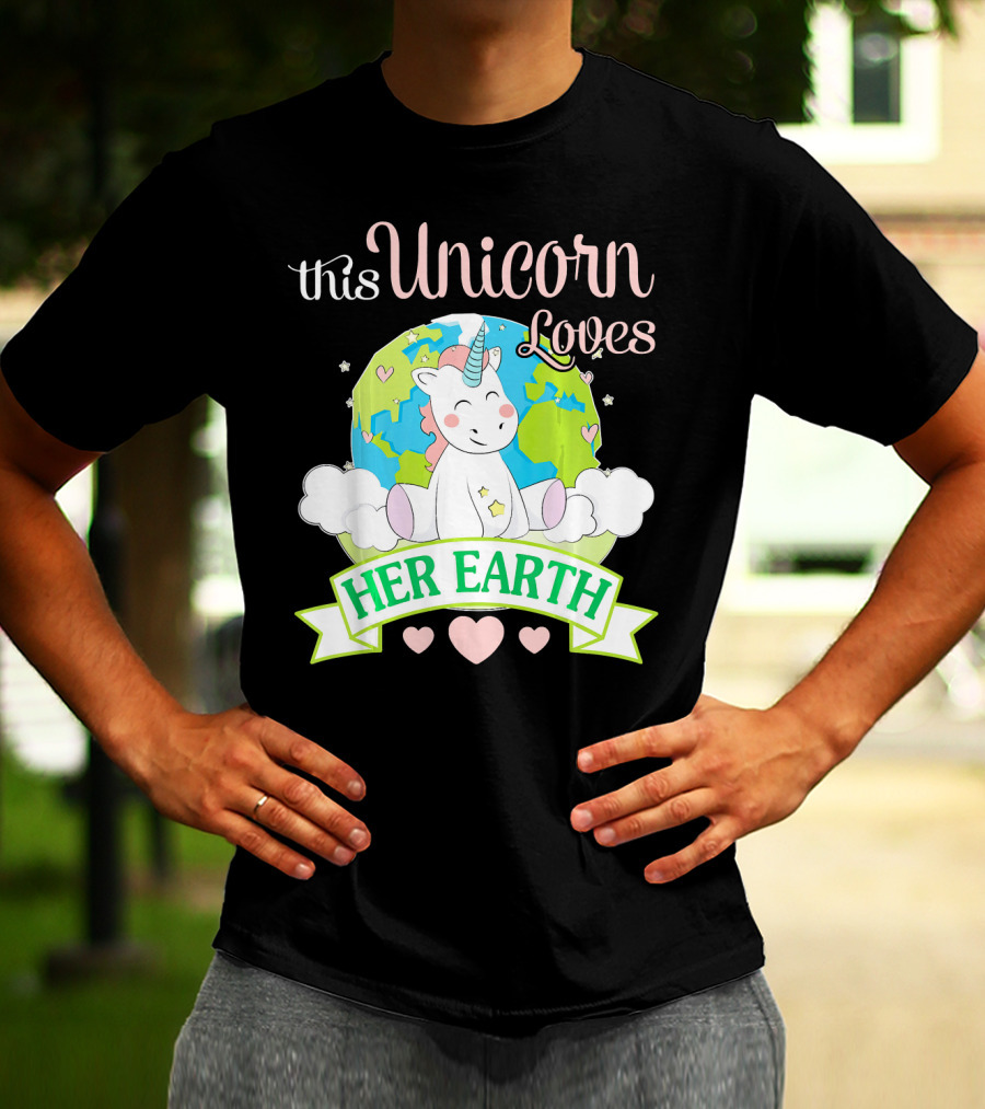 This Unicorn Loves Her Earth T-Shirt