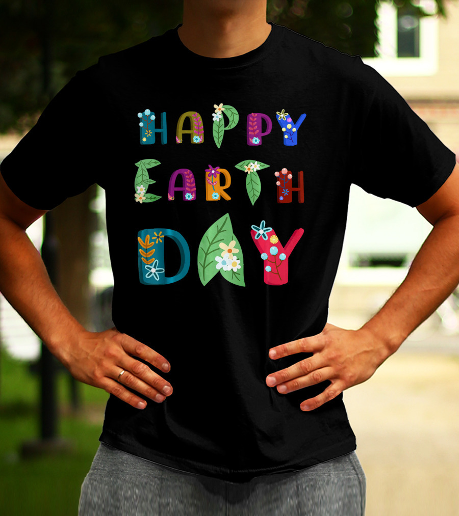 Happy Earth Day Nature Lovers Floral Lettering T-Shirt