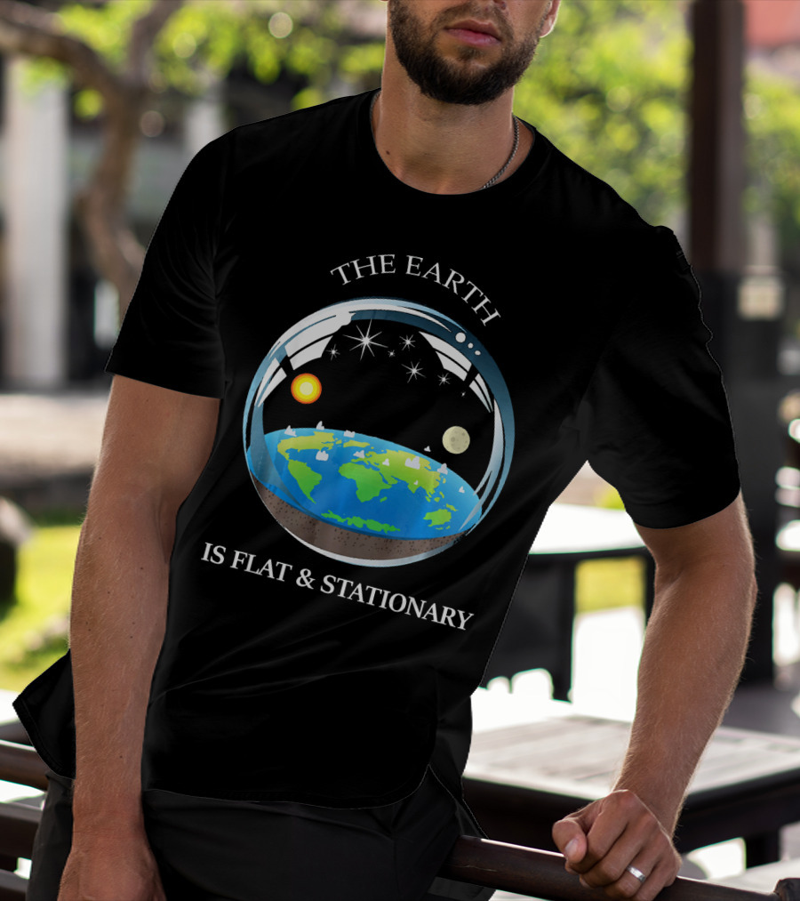 THE EARTH IS FLAT AND STATIONARY WITH SUN MOON AND STARS T-Shirt
