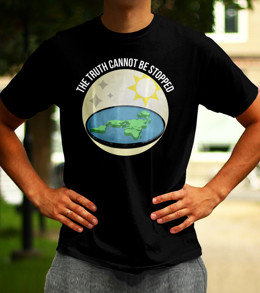 The Truth Cannot Be Stopped Flat Earth Sun And Stars T-Shirt
