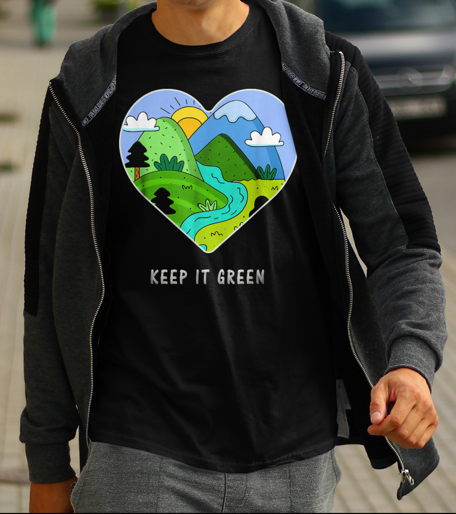 Keep It Green Heart Landscape Nature Scene T-Shirt