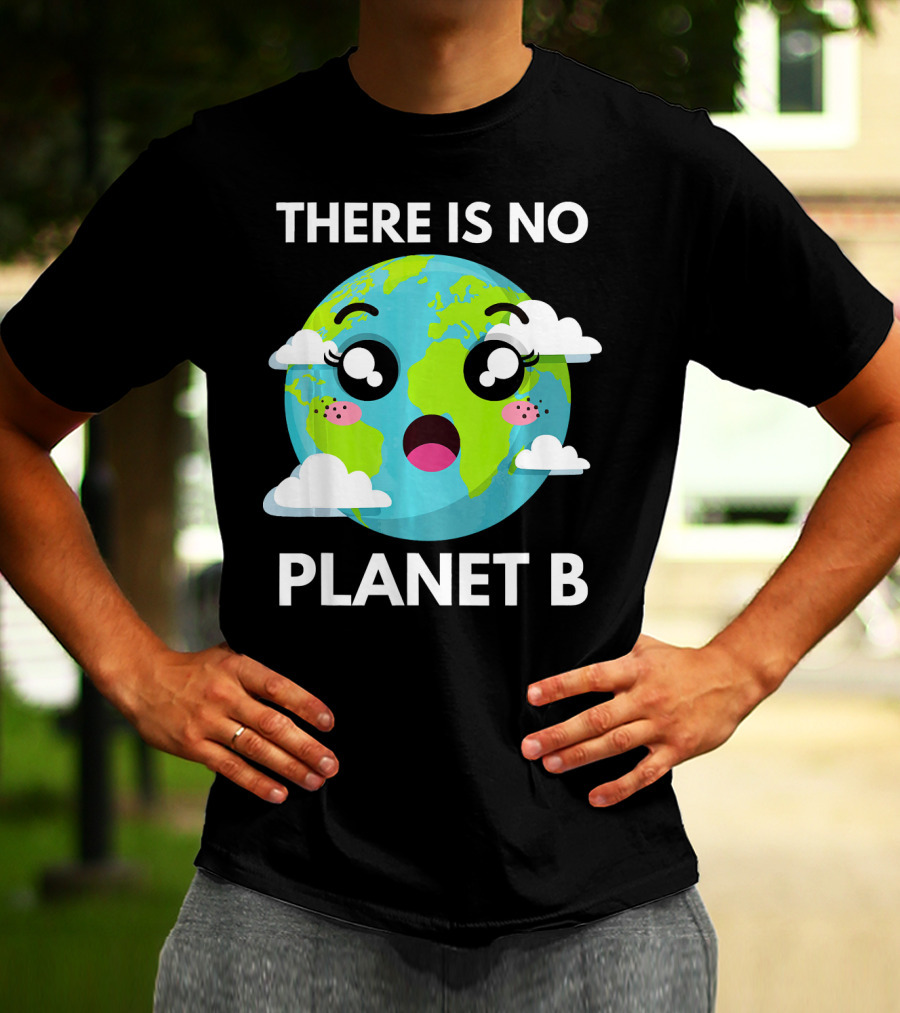 There Is No Planet B Kawaii Fridays For Future Climate Earth T-Shirt
