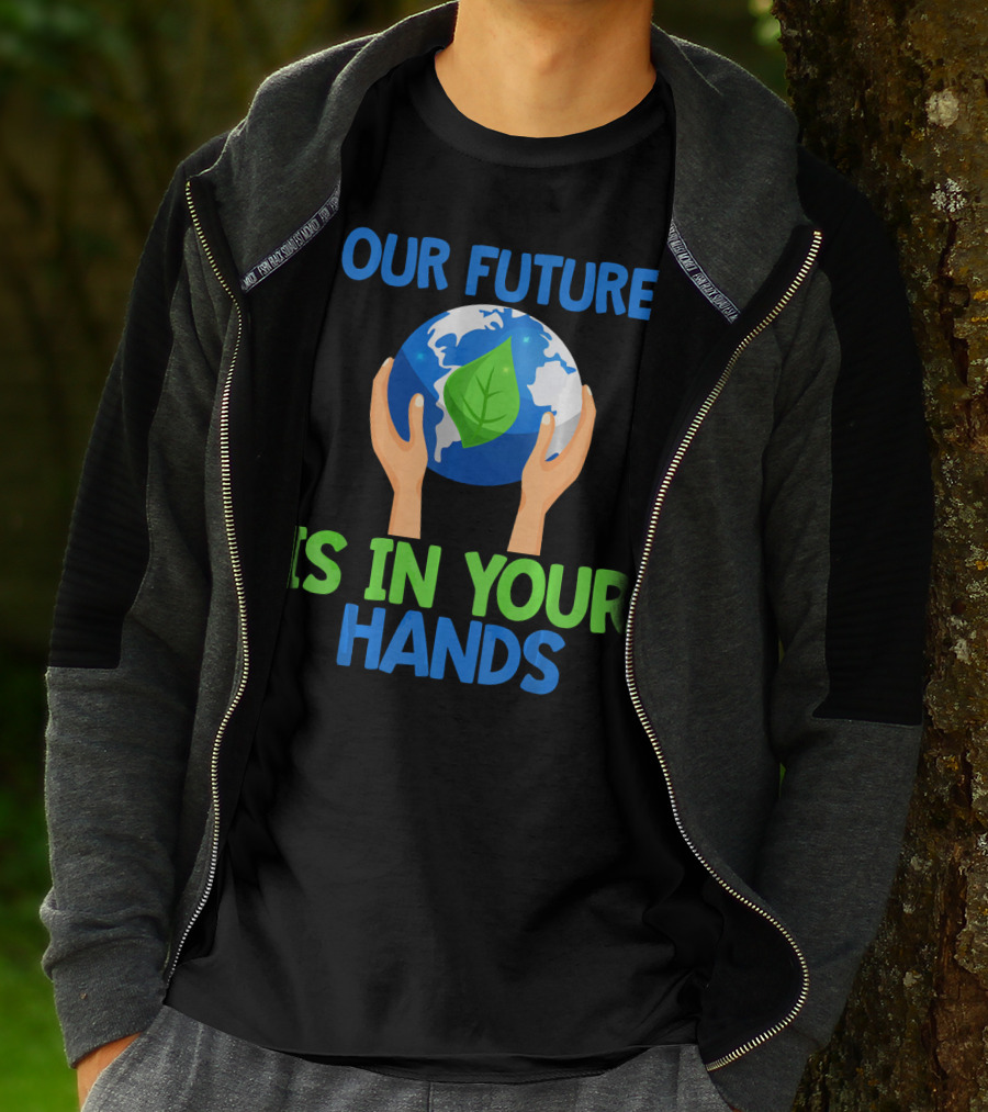 Our Future Is In Your Hands Earth Leaf T-Shirt