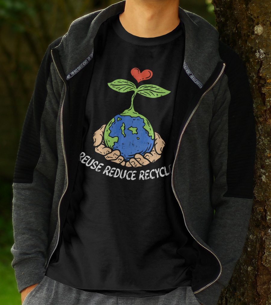 Reuse Reduce Recycle Earth Heart Hands Plant T-Shirt