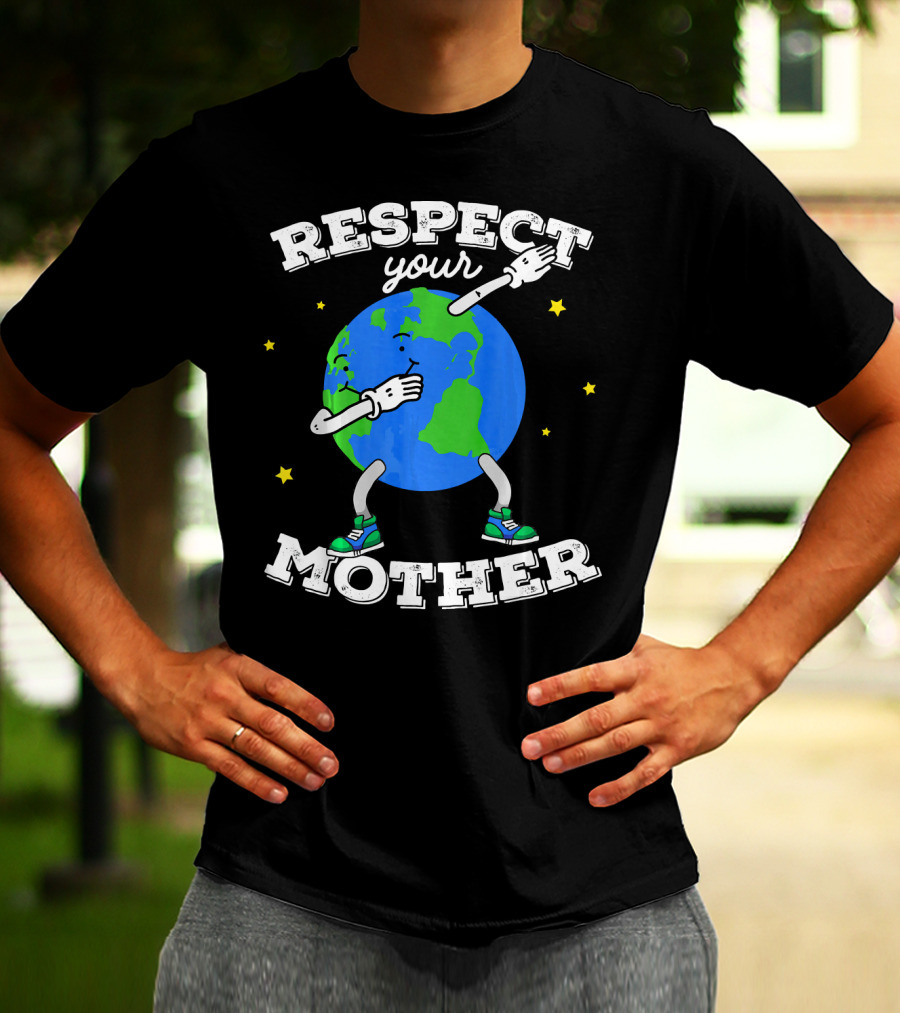Respect Your Mother Earth Day Dabbing Planet T-Shirt