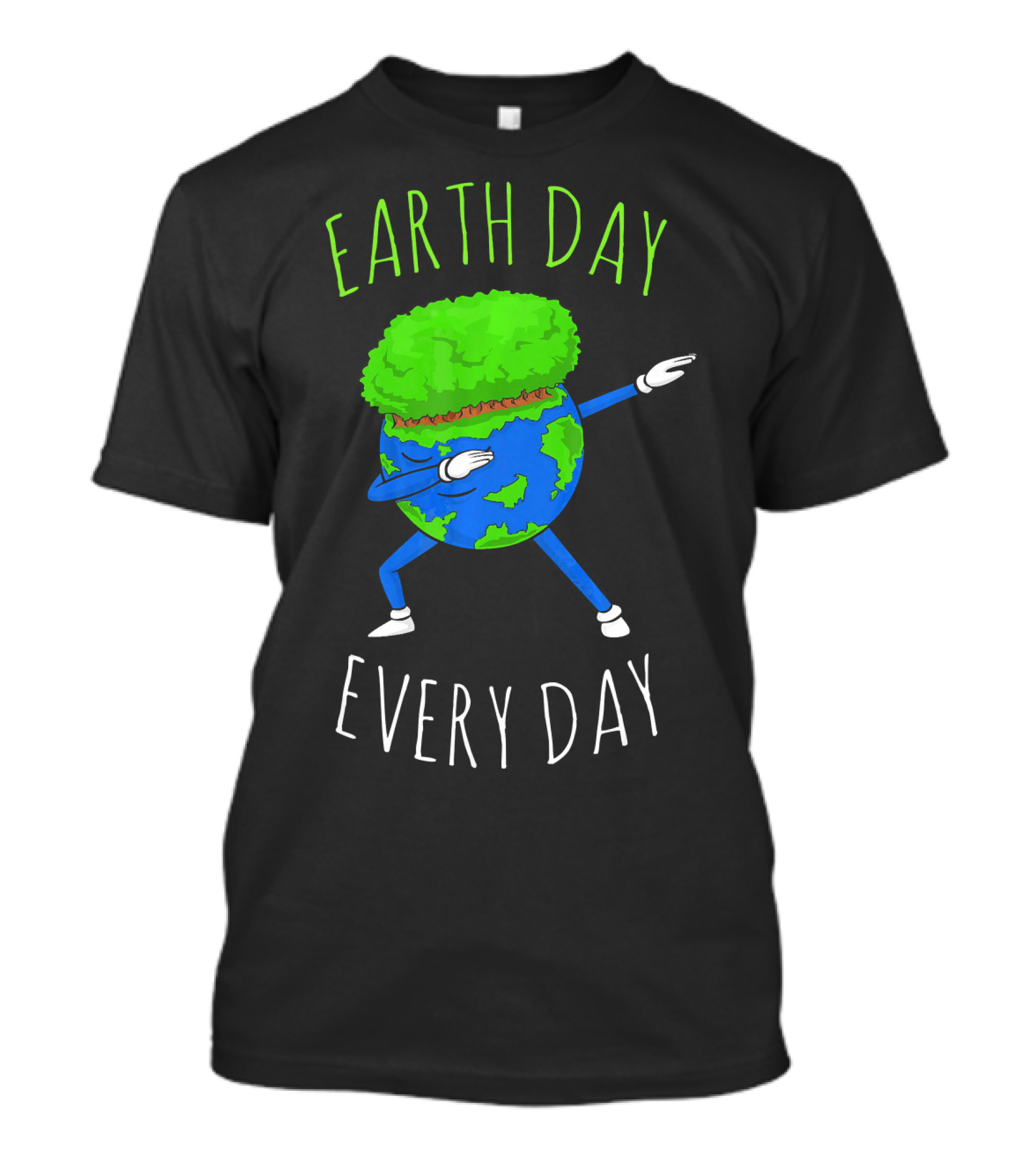 Earth Day Every Day Dancing Globe With Green Hair T-Shirt