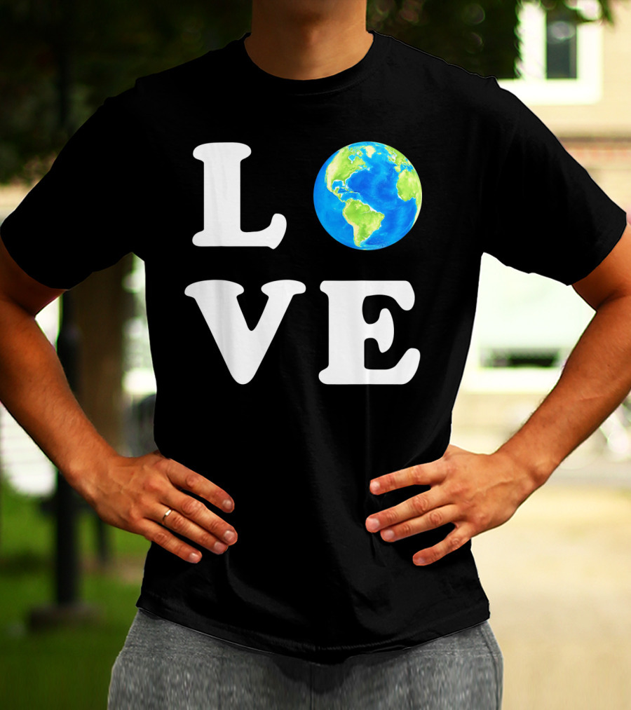 LOVE Earth Day Kids Women Men Environ T-Shirt