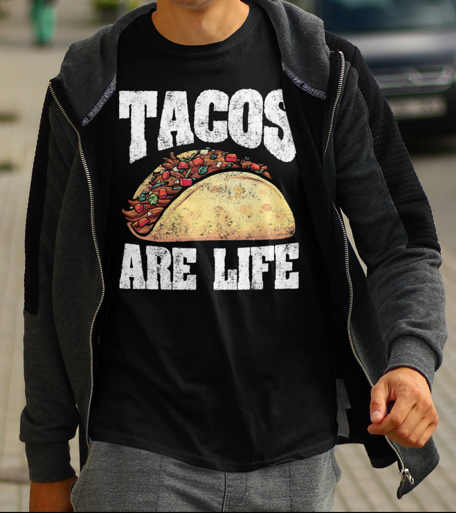 Tacos Are Life T-Shirt